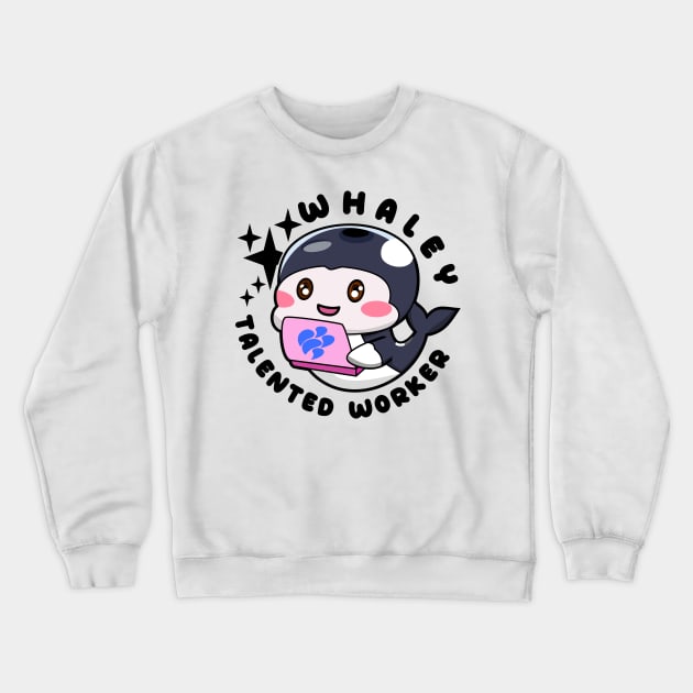 Whaley Talented Worker Funny Animal Orca Black Crewneck Sweatshirt by JaussZ